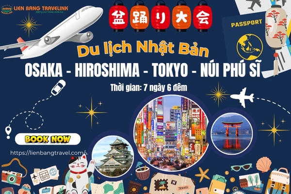 TOUR NHẬT BẢN: OSAKA – HIROSHIMA – TOKYO – NÚI PHÚ SĨ 