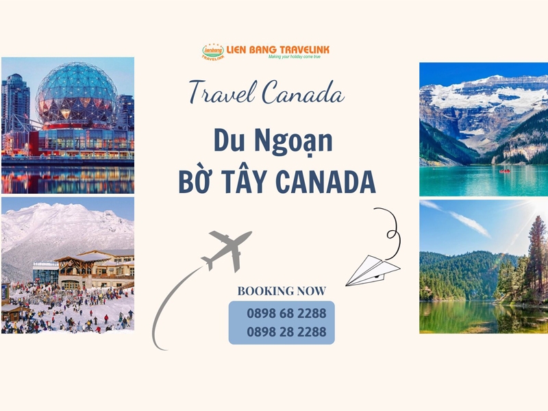 TOUR CANADA - BỜ TÂY: Vancouver – Victoria – Kelowna –  Hồ Okanagan – Công viên Banff Victoria – Vườn Butchard 